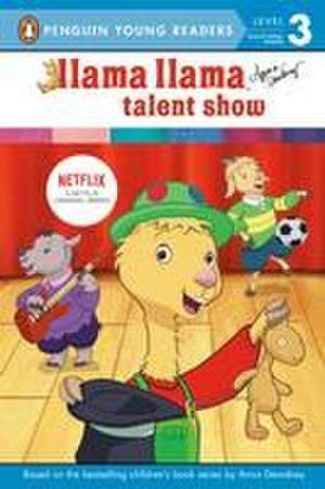 Llama Llama Talent Show de Anna Dewdney