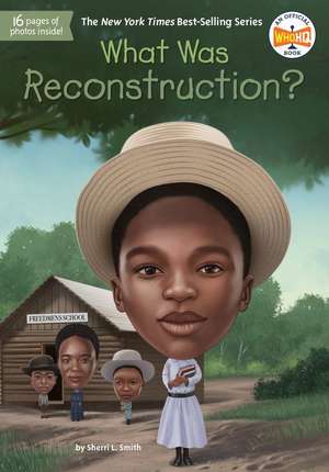 What Was Reconstruction? de Sherri L. Smith