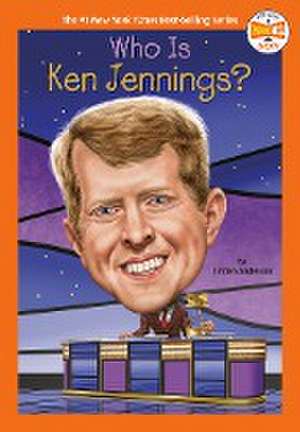 Who Is Ken Jennings? de Kirsten Anderson