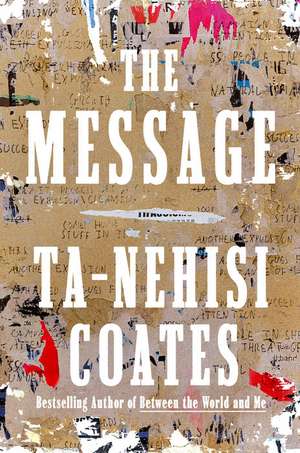 The Message de Ta-Nehisi Coates