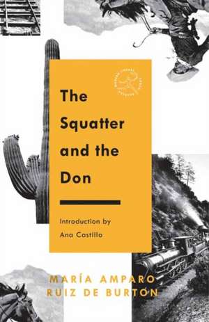 The Squatter and the Don de Maria Amparo Ruiz De Burton