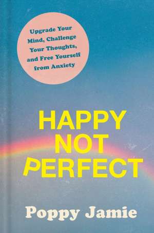 Happy Not Perfect de Poppy Jamie