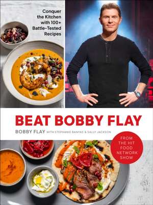 Beat Bobby Flay de Bobby Flay