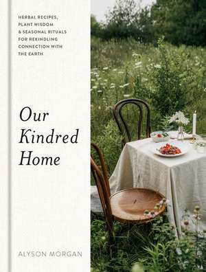 Our Kindred Home de Alyson Morgan