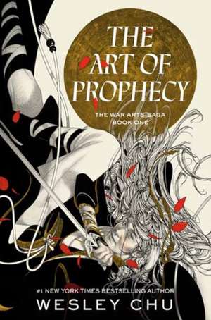 The Art of Prophecy de Wesley Chu