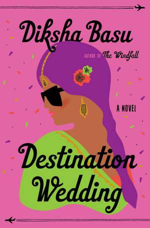 Destination Wedding de Diksha Basu