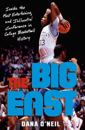 The Big East de Dana O'Neil