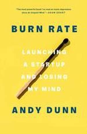 Burn Rate de Andy Dunn