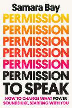 Permission to Speak de Samara Bay