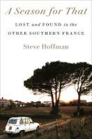 A Season for That de Steve Hoffman