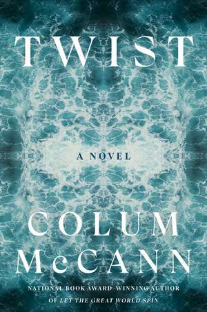 Twist de Colum McCann