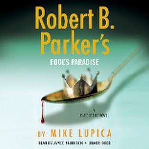 Robert B. Parker's Fool's Paradise de Mike Lupica