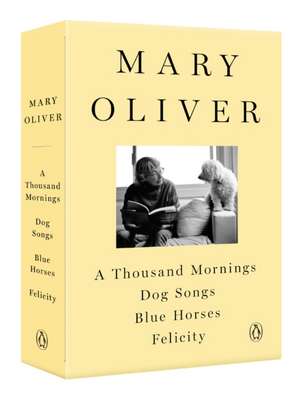 A Mary Oliver Collection de Mary Oliver