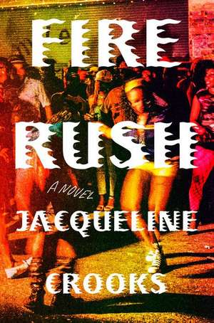 Fire Rush de Jacqueline Crooks