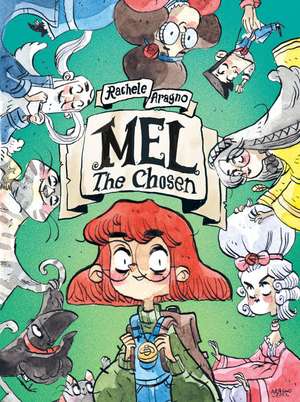 Mel the Chosen: (A Graphic Novel) de Rachele Aragno