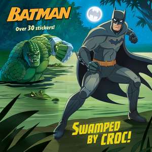 Swamped by Croc! (DC Super Heroes: Batman) de Arie Kaplan