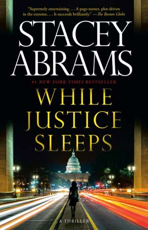 While Justice Sleeps de Stacey Abrams