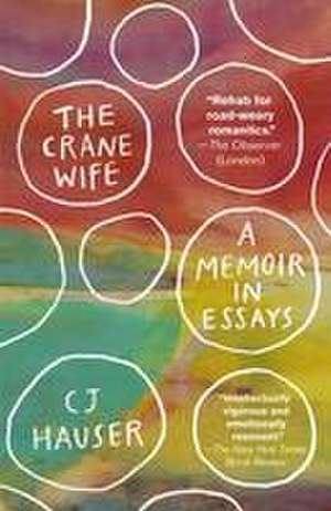 The Crane Wife de Cj Hauser