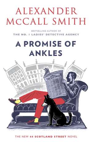 A Promise of Ankles de Alexander McCall Smith