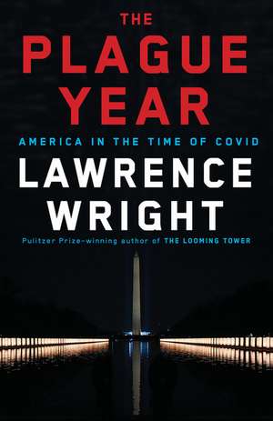The Plague Year de Lawrence Wright