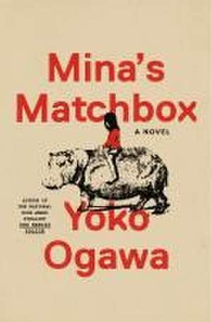 Mina's Matchbox de Yoko Ogawa