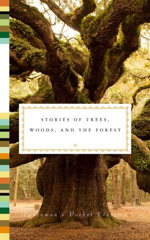 Stories of Trees, Woods, and the Forest de Fiona Stafford