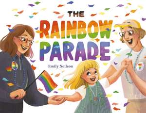 The Rainbow Parade de Emily Neilson