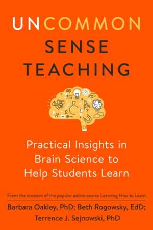 Uncommon Sense Teaching de Barbara Oakley