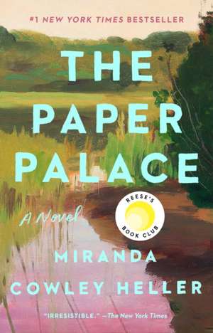 The Paper Palace de Miranda Cowley Heller