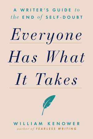 Everyone Has What It Takes de William Kenower