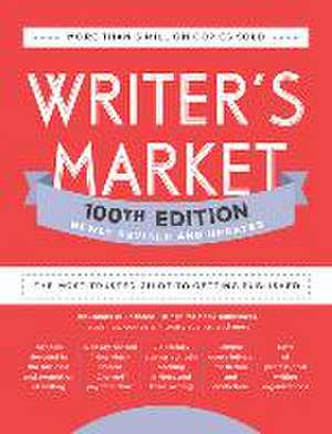 Writer's Market 100th Edition: The Most Trusted Guide to Getting Published de Robert Lee Brewer