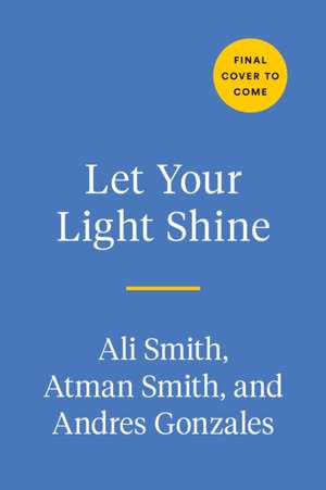 Let Your Light Shine de Ali Smith