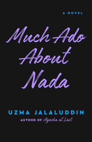 Much ADO about NADA de Uzma Jalaluddin