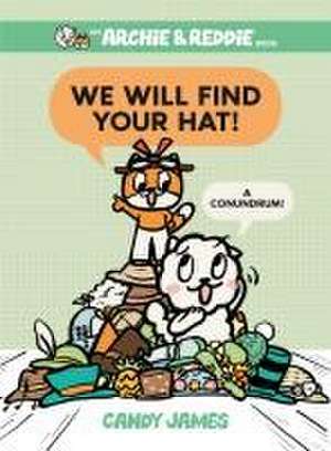 We Will Find Your Hat! de Candy James