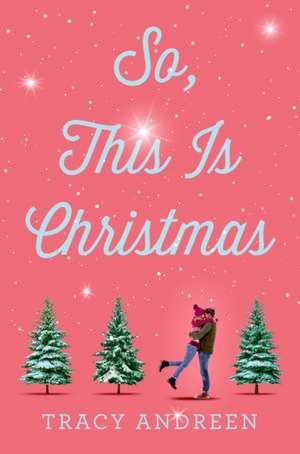 So, This Is Christmas de Tracy Andreen