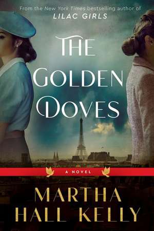 The Golden Doves de Martha Hall Kelly