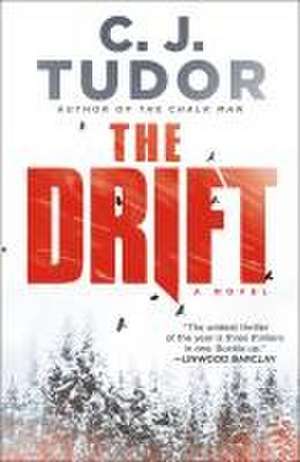 The Drift de C J Tudor