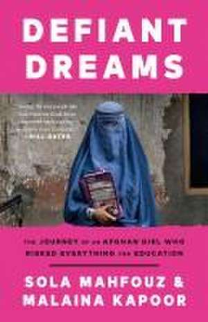 Defiant Dreams de Sola Mahfouz