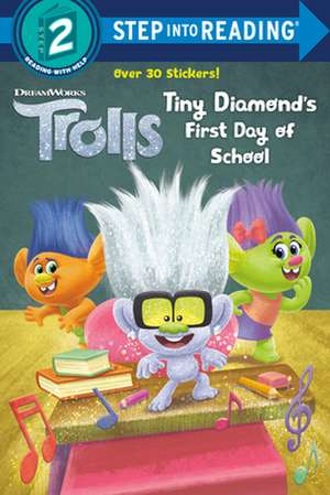 Tiny Diamond's First Day of School (DreamWorks Trolls) de David Lewman