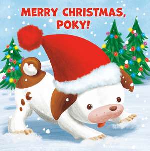 Merry Christmas, Poky! de Andrea Posner-Sanchez