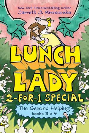 The Second Helping (Lunch Lady Books 3 & 4) de Jarrett J. Krosoczka