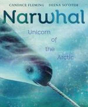 Narwhal de Candace Fleming