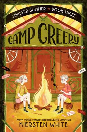 Camp Creepy de Kiersten White