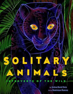 Solitary Animals de Joshua David Stein