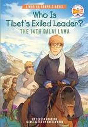 Who Is Tibet's Exiled Leader?: The 14th Dalai Lama de Teresa Robeson