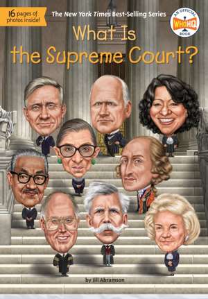 What Is the Supreme Court? de Jill Abramson