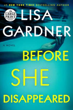 Before She Disappeared de Lisa Gardner