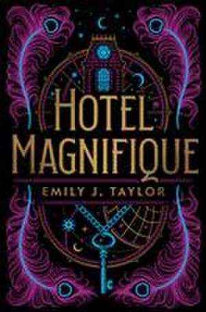 Hotel Magnifique de Emily J Taylor