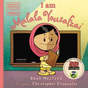 I Am Malala Yousafzai de Brad Meltzer