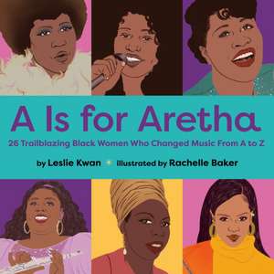 A is for Aretha de Leslie Kwan